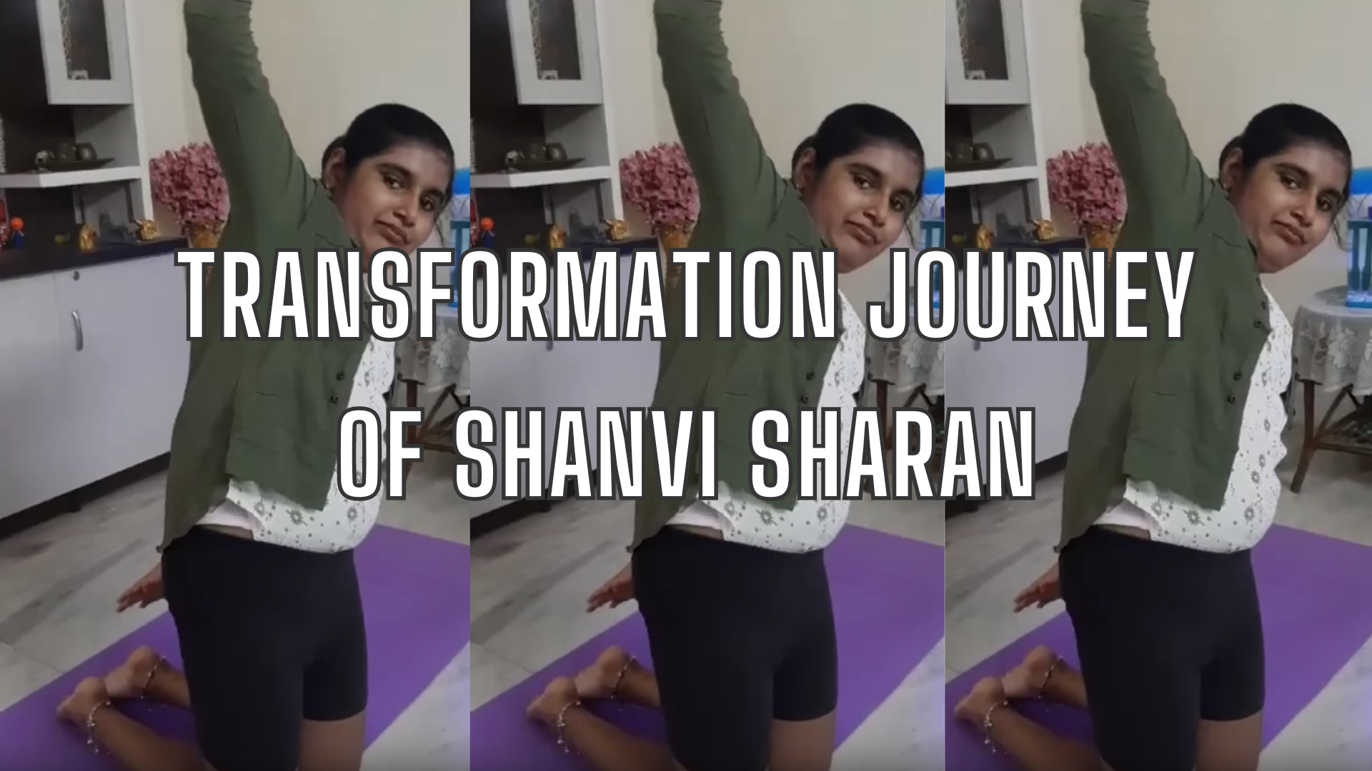 Transformation Journey Of Shanvi Sharan